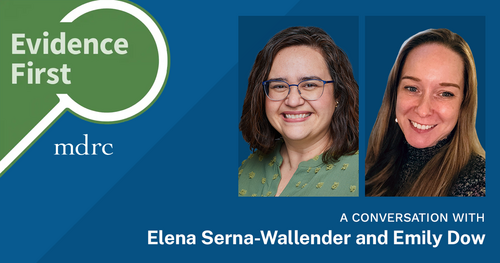 How to Improve College Completion Rates for Underserved Students: A Conversation with Emily Dow and Elena Serna-Wallender