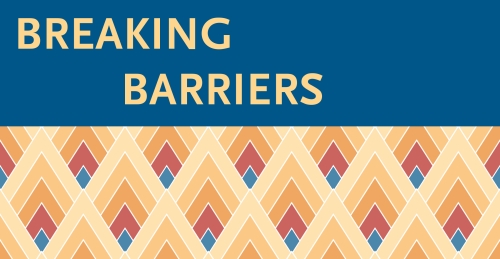Graphic showing the words BREAKING BARRIERS
