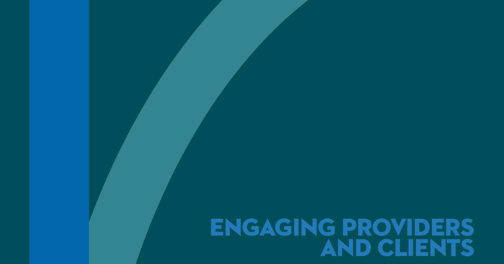 Engaging Providers and Clients | MDRC